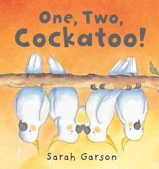 One, Two, Cockatoo! (Hardcover)