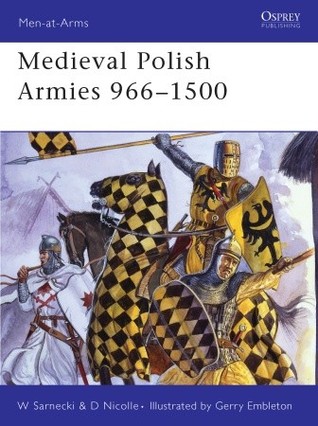 Medieval Polish Armies 966–1500 (Paperback)
