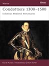 Condottiere 1300–1500 by David Murphy