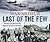 Last of the Few: The Battle...