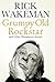 Grumpy Old Rockstar and Other Wonderous Stories by Rick Wakeman