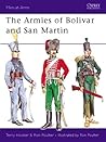 Men at Arms No. 232 - the Armies of Bolivar and San Martin