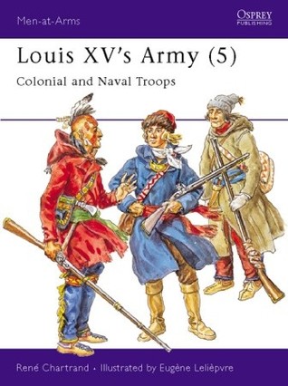 Louis XV's Army (5): Colonial and Naval Troops