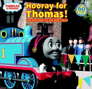Hooray for Thomas!: And Other Thomas the Tank Engine Stories (Thomas & Friends)
