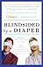 Blindsided by a Diaper by Dana Bedford Hilmer