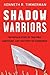 Shadow Warriors: The Untold...