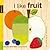 I Like Fruit by Lorena Siminovich
