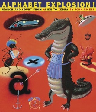 Alphabet Explosion!: Search and Count from Alien to Zebra (Hardcover)