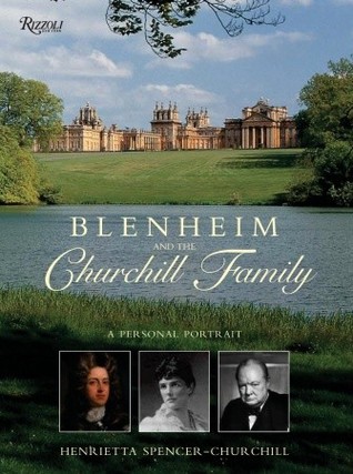 Blenheim And the Churchill Family: A Personal Portrait