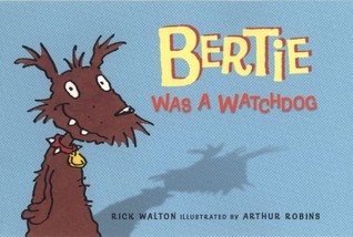 Bertie Was a Watchdog (Hardcover)