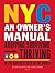 NYC: An Owner's Manual: Arr...