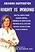 Right is Wrong: How the Lun...