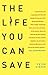 The Life You Can Save: How to Do Your Part to End World Poverty