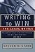 Writing to Win: The Legal Writer: The Complete Guide to Writing Strategies That Will Make Your Case.. and Win It!