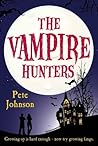 The Vampire Hunters by Pete Johnson