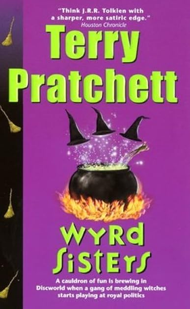 Wyrd Sisters (Discworld, #6; Witches #2)