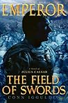 The Field of Swords by Conn Iggulden