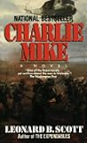 Charlie Mike by Leonard B. Scott Charlie Mike by Leonard B. Scott