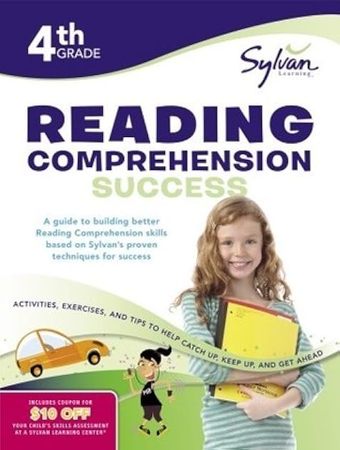 4th Grade Reading Comprehension Success Workbook: Reading Between the Lines, Picture Clues, Fact and Opinion, Main Ideas and Details, Comparing and ... and More (Sylvan Language Arts Workbooks)