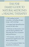 The PDR Family Guide to Natural Medicines & Healing Therapies The PDR Family Guide to Natural Medicines & Healing Therapies