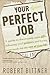 Your Perfect Job: A Guide to Discovering Your Gifts, Following Your Passions, and Loving Your Workfor the Rest of Your Life