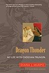 Dragon Thunder: My Life with Chogyam Trungpa