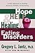 Hope, Help, and Healing for Eating Disorders by Gregory L. Jantz