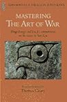 Mastering the Art of War: Commentaries on Sun Tzu's Classic
