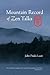 Mountain Record of Zen Talks by John Daido Loori Mountain Record of Zen Talks by John Daido Loori