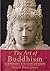 The Art of Buddhism: An Introduction to Its History and Meaning