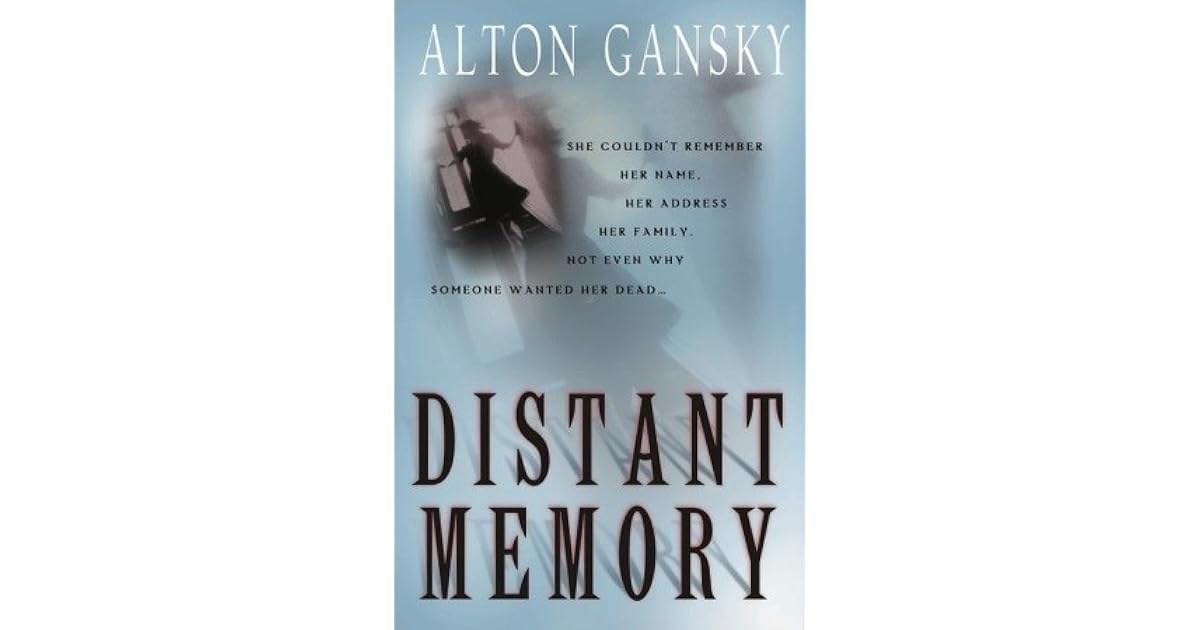 Distant Memory by Alton Gansky