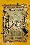 The Hidden World by Henry Chancellor