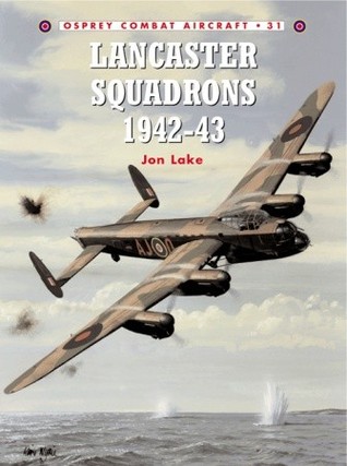 Lancaster Squadrons 1942–43 (Combat Aircraft, 31)