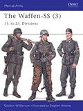 The Waffen-SS (3): 11. to 23. Divisions