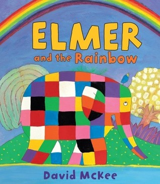 Elmer and the Rainbow (Elmer Picture Books)