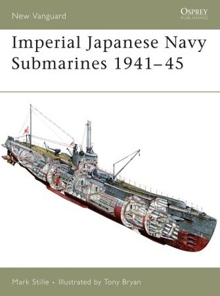 Imperial Japanese Navy Submarines 1941–45 (Osprey New Vanguard #135)