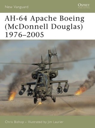 Apache AH-64 Boeing (McDonnell Douglas) 1976–2005 (Osprey New Vanguard #111)