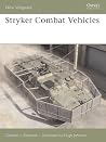 Stryker Combat Vehicles (Osprey New Vanguard #121) Stryker Combat Vehicles (Osprey New Vanguard #121)