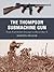 The Thompson Submachine Gun...