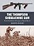 The Thompson Submachine Gun: From Prohibition Chicago to World War II (Weapon, 1)