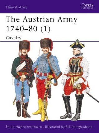 The Austrian Army 1740–80 (1): Cavalry