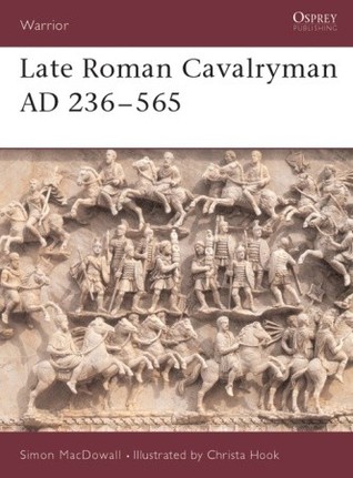 Late Roman Cavalryman AD 236–565 (Warrior, 15)