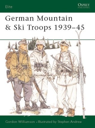 German Mountain & Ski Troops, 1939-45 (Paperback)