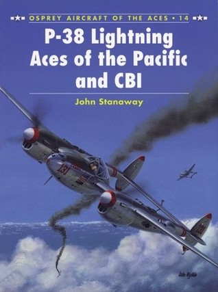 P-38 Lightning Aces of the Pacific and CBI (Osprey Aircraft of the Aces No 14) (Aircraft of the Aces, 14)
