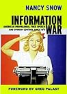 Information War: American Propaganda, Free Speech, and Opinion Control Since 9/11