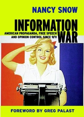 Information War: American Propaganda, Free Speech, and Opinion Control Since 9/11 (Paperback)