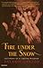 Fire Under the Snow: Testim...