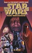 Star Wars: Hard Merchandise (The Bounty Hunter Wars, #3)