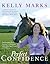 Perfect Confidence by Kelly Marks