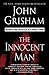 The Innocent Man by John Grisham